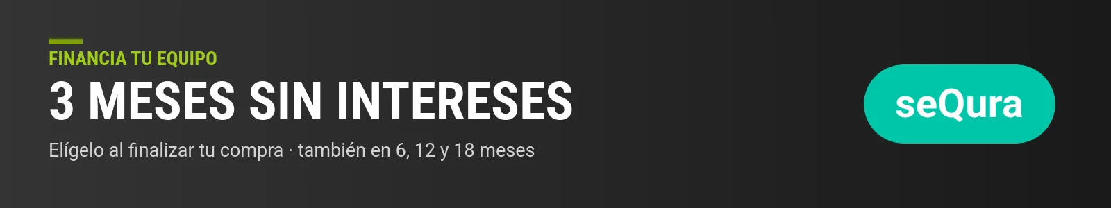 Financiación seQura: 3 meses sin intereses