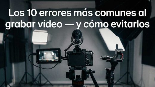 Los 10 errores más comunes al grabar vídeo con tu cámara (y cómo evitarlos)